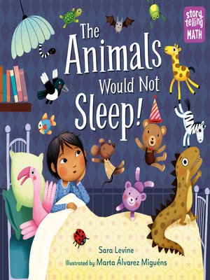 cover image of The Animals Would Not Sleep!